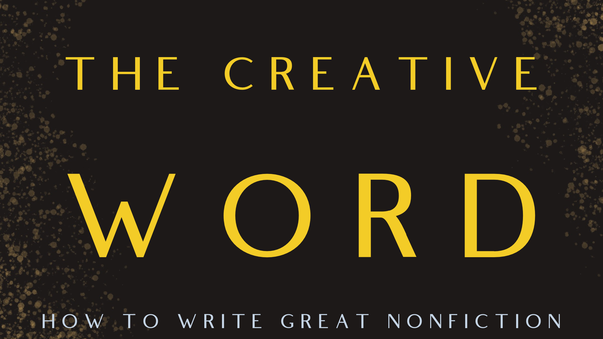 Creative Nonfiction: What It Is, Why You Should Use It And How