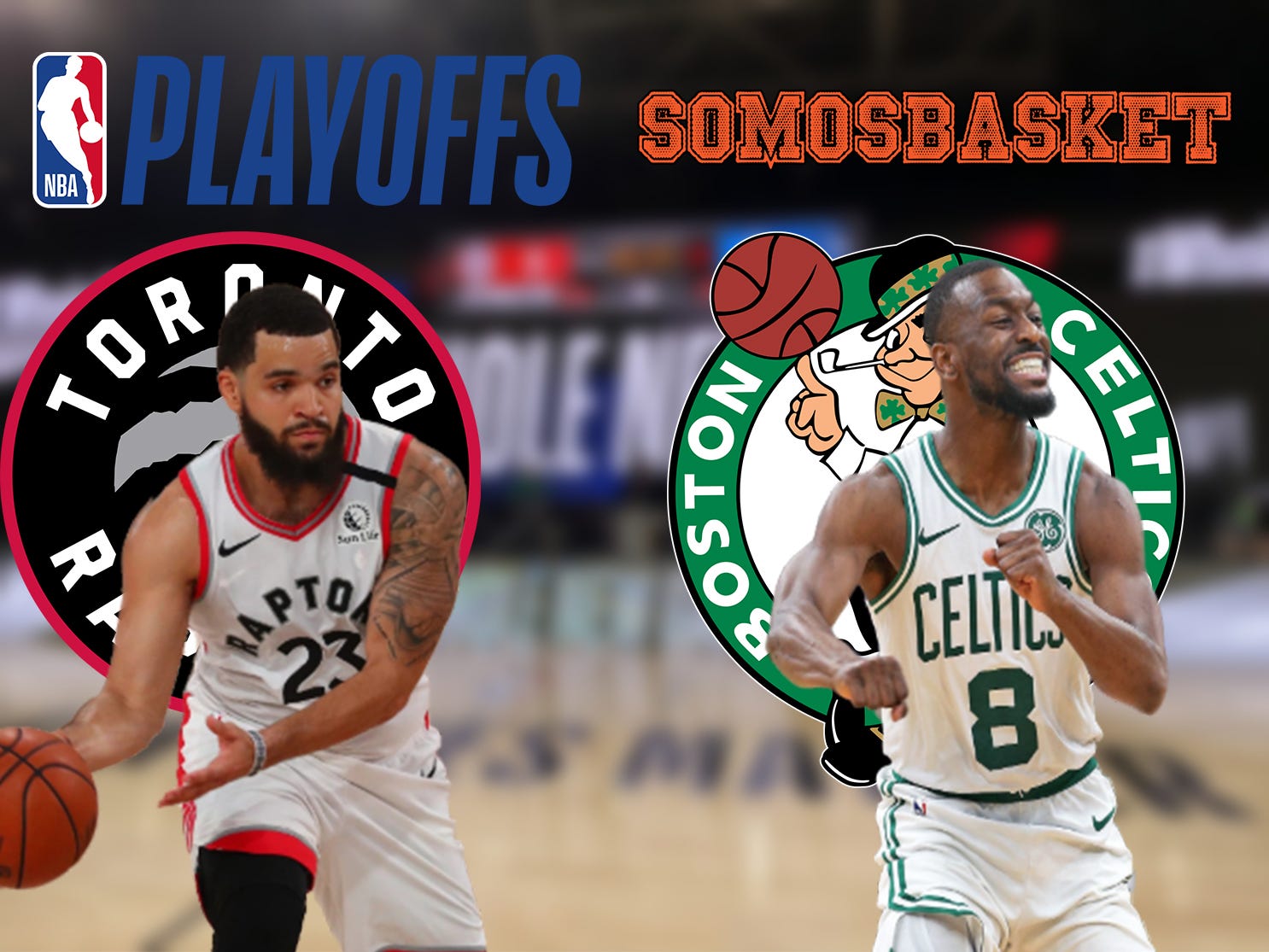 Previa Playoffs 2019-20 | Toronto Raptors – Boston Celtics