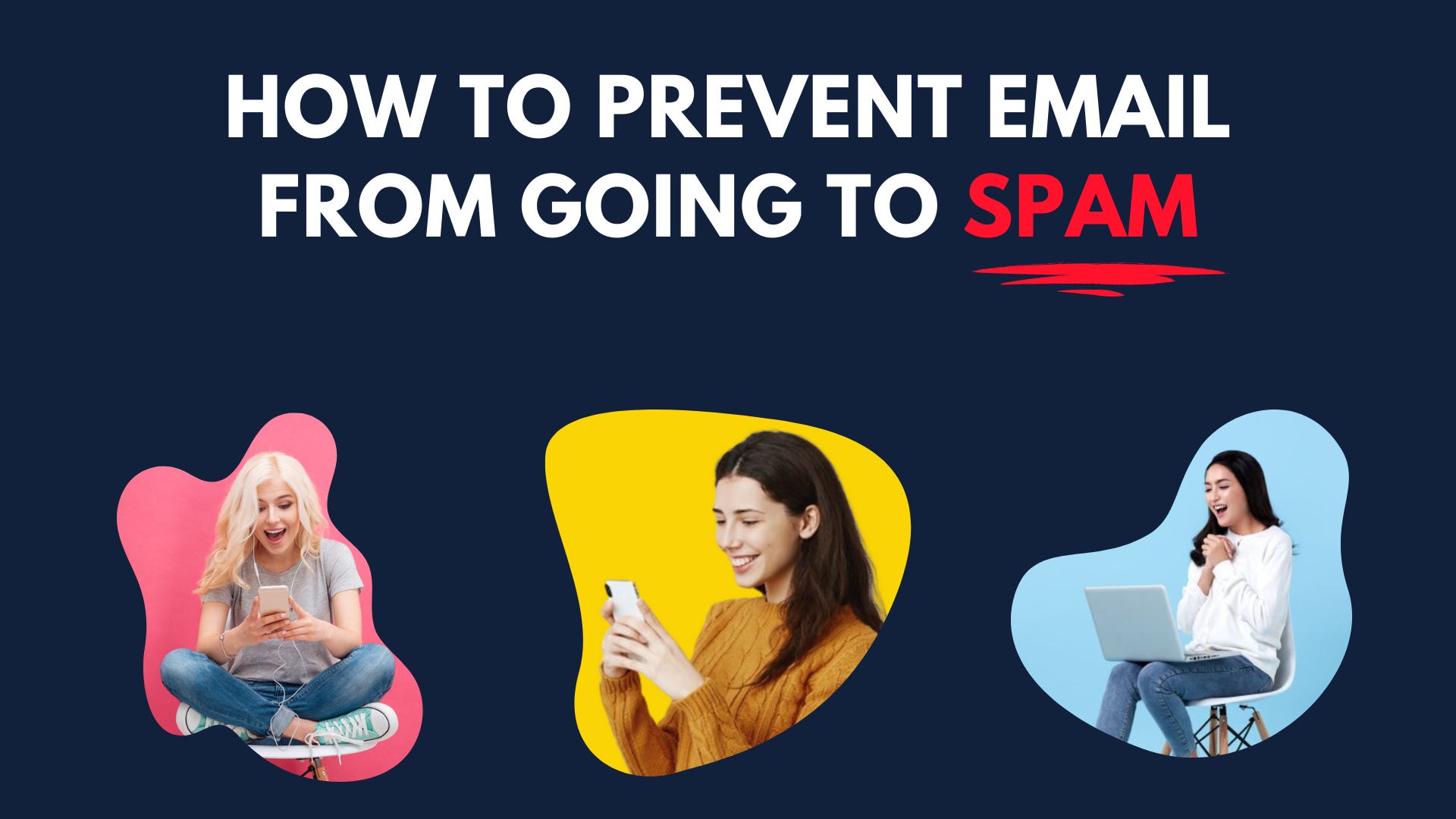 How To Prevent Emails From Going To Spam