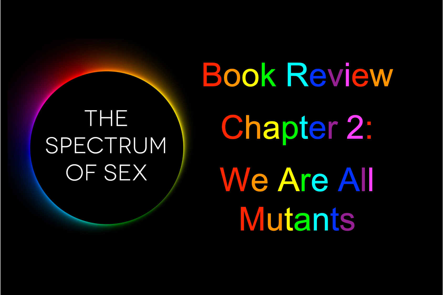 Book Review The Spectrum Of Sex Chapter 2 Realitys Last Stand 0354