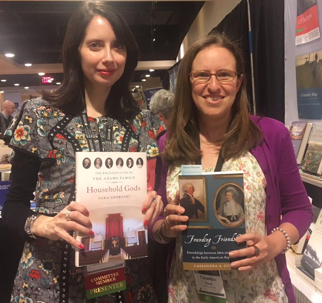 Sara Georgini on Twitter: &quot;🤩Happy historian moment🤩 at #OAH19, reuniting  with colleagues &amp; seeing our @OUPHistory #booksinthewild. Huzzah,  @womnknowhistory! Check out @CassAGood&#39;s #FoundingFriendships &amp; for more  #vastearlyAmerica, #HouseholdGods ...