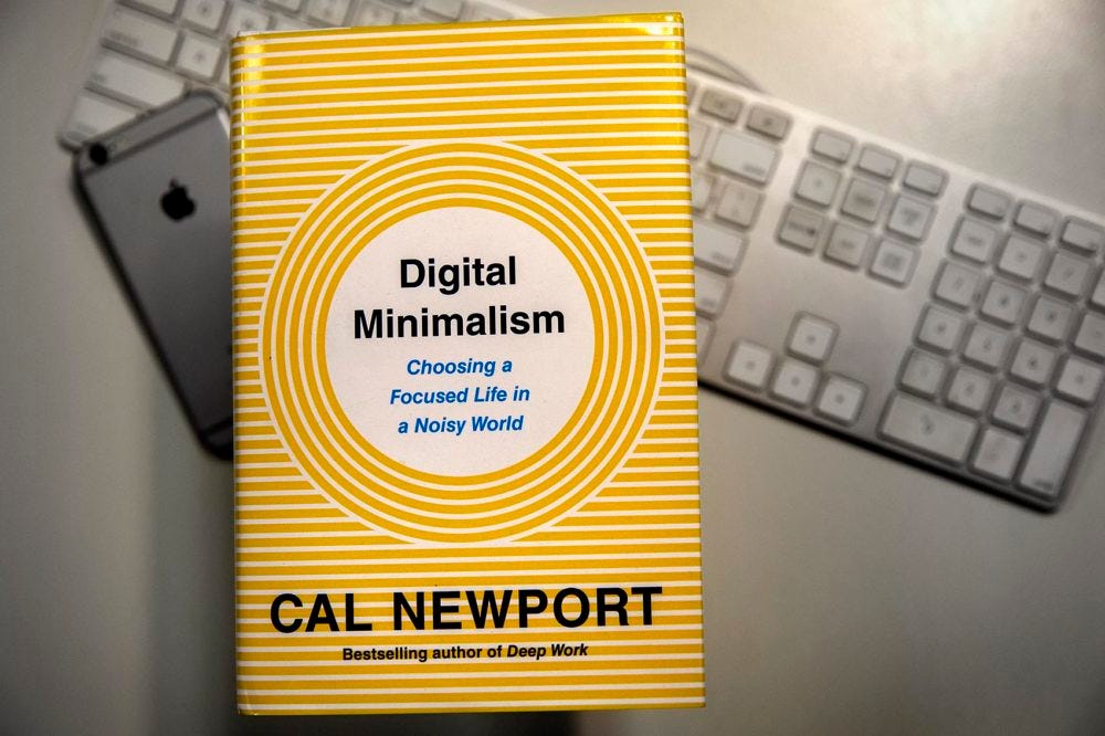 Digital Minimalism by Cal Newport available on Amazon.