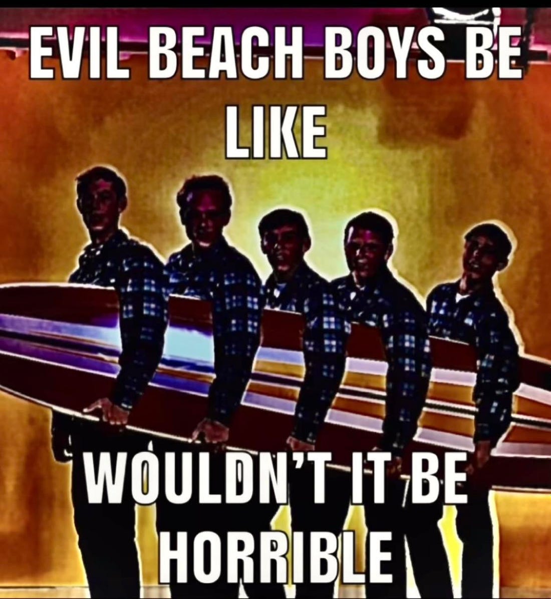 Evil beach boys: beachboyscirclejerk