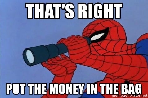 That&#39;s right Put the money in the bag - Spiderman Lunar Eclipse | Meme  Generator