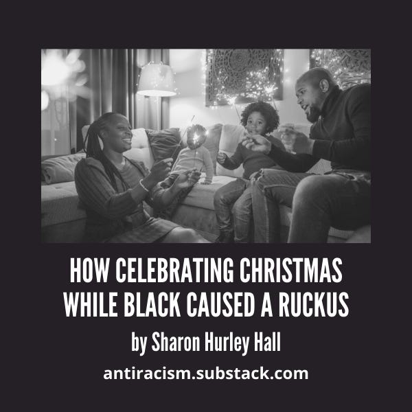 How Celebrating Christmas While Black Caused a Ruckus cover image - picture of Black family celebrating the holiday