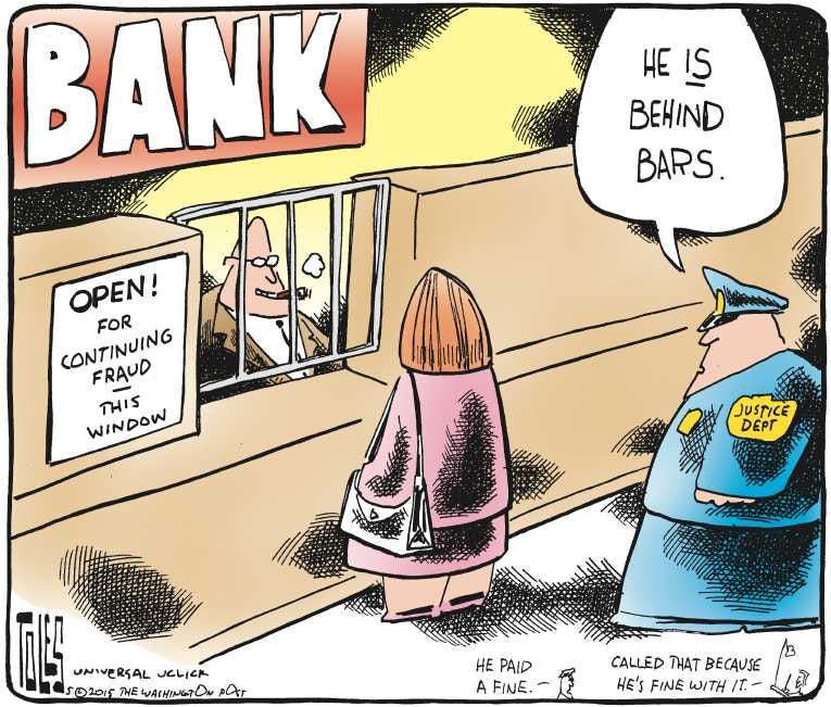 Political Cartoon on &#39;6 Major Banks Fined&#39; by Tom Toles, Washington Post at  The Comic News
