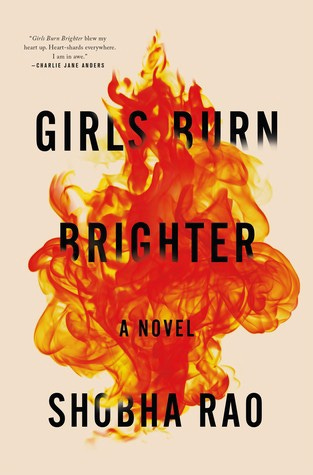 Cover of Girls Burn Brighter by Shobha Rao