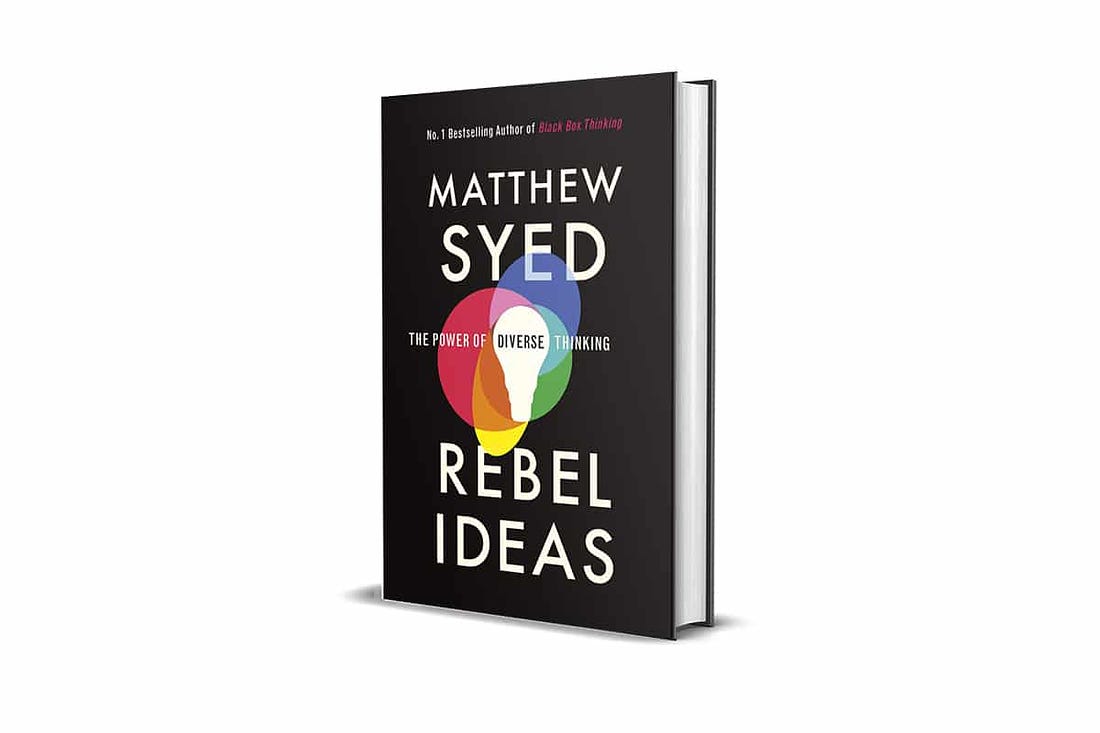 Book Review: Rebel Ideas by Matthew Syed | Sergio Caredda