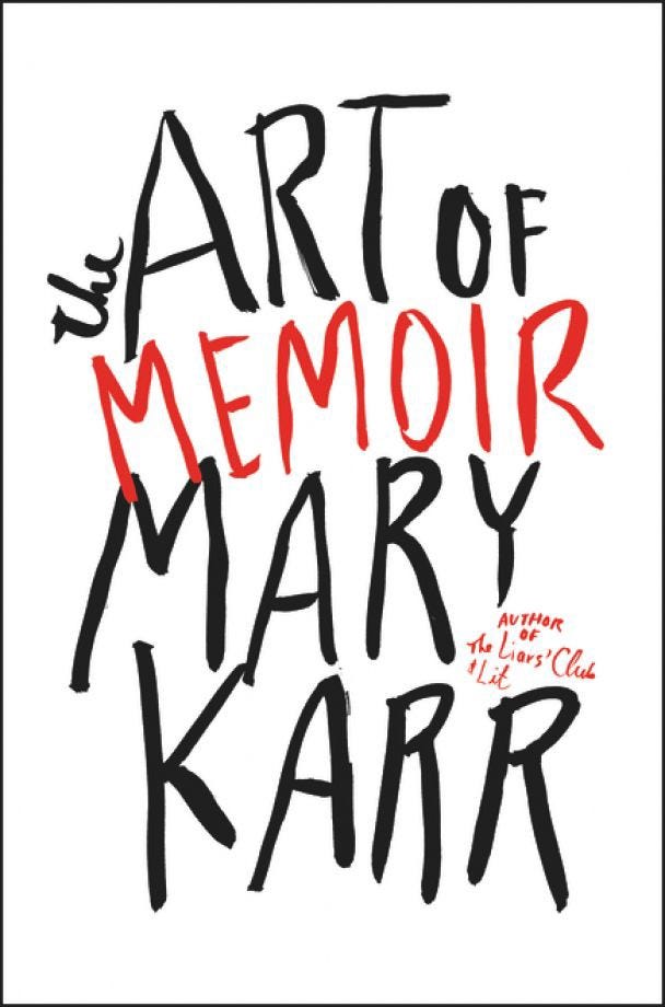 Cover of The Art of Memoir by Mary Karr