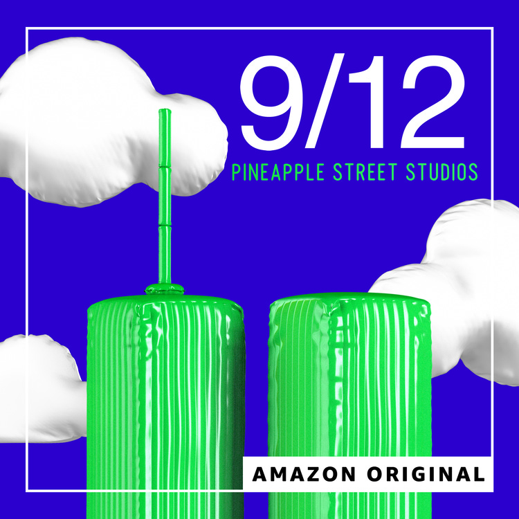 artwork van 9/12. Tegen een blauwe achtergrond zie je opgeblazen plastic wolken en twee groene twin towers. Op de voorgrond de titel in het wit, pineapple street studios in het groen en Amazon Original rechtsonder in zwart op wit.