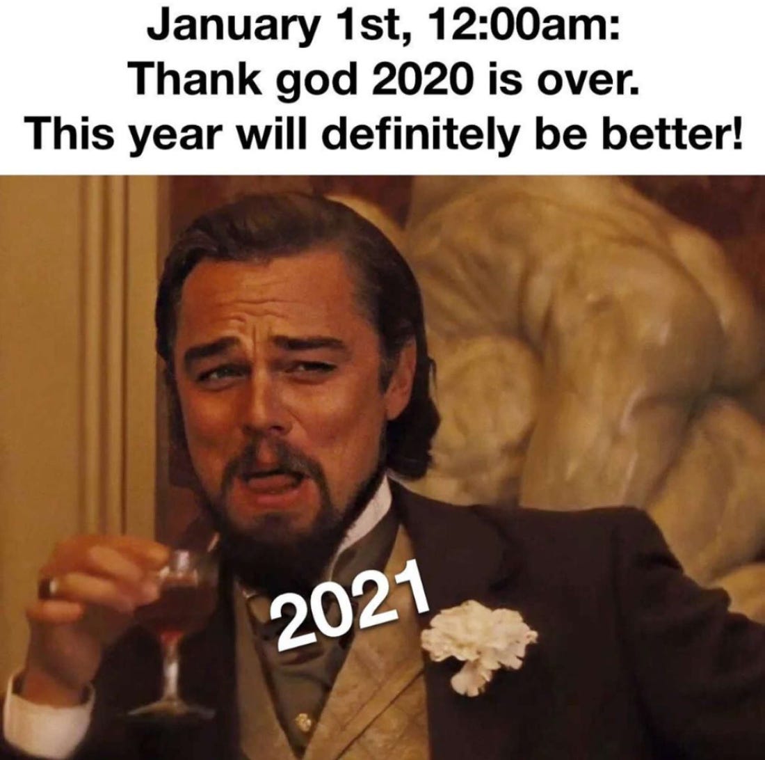 18 Hilarious Memes About How 2021 Is Going So Far