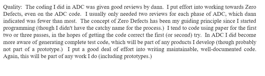 From my performance review: The concept of Zero Defects has been my guiding principle.