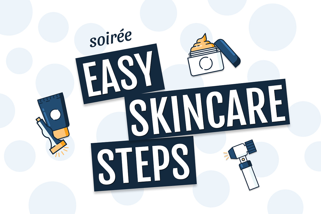 soiree header image easy skincare steps