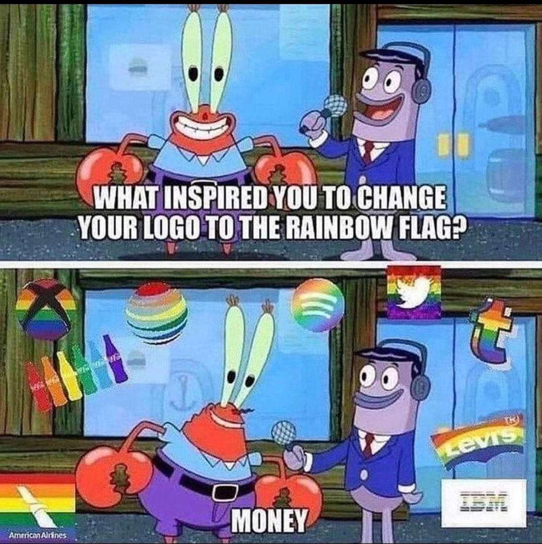 May be a cartoon of text that says 'WHAT INSPIRED YOU TO CHANGE YOUR LOGO TO THE RAINBOW FLAG? AmericanAlrines MONEY IM'