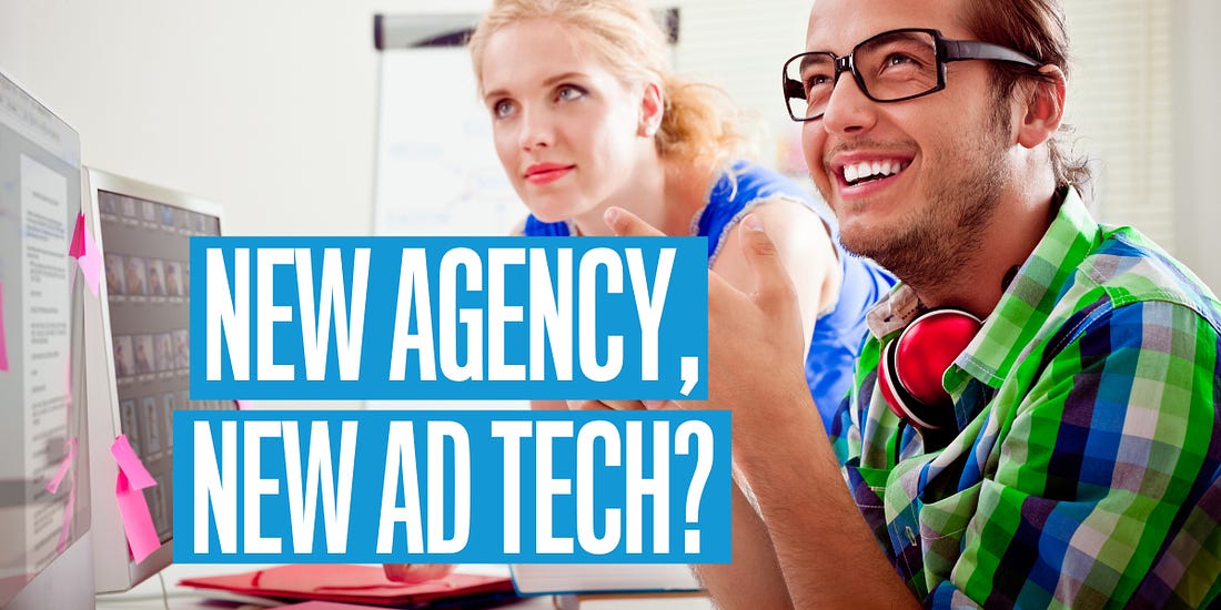 New agency, new ad tech? Headline image.