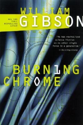Burning Chrome (Sprawl, #0)