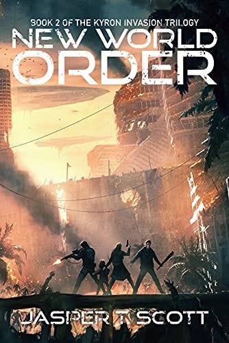 New World Order (The Kyron Invasion Book 2) by [Jasper T. Scott, Aaron Sikes, Tom Edwards]
