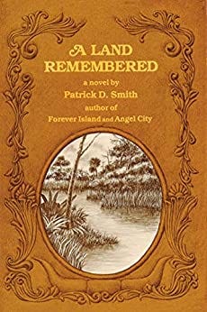 A Land Remembered by [Smith, Patrick D.,]