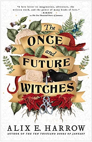 book cover of The Once and Future Witches by Alix E. Harrow