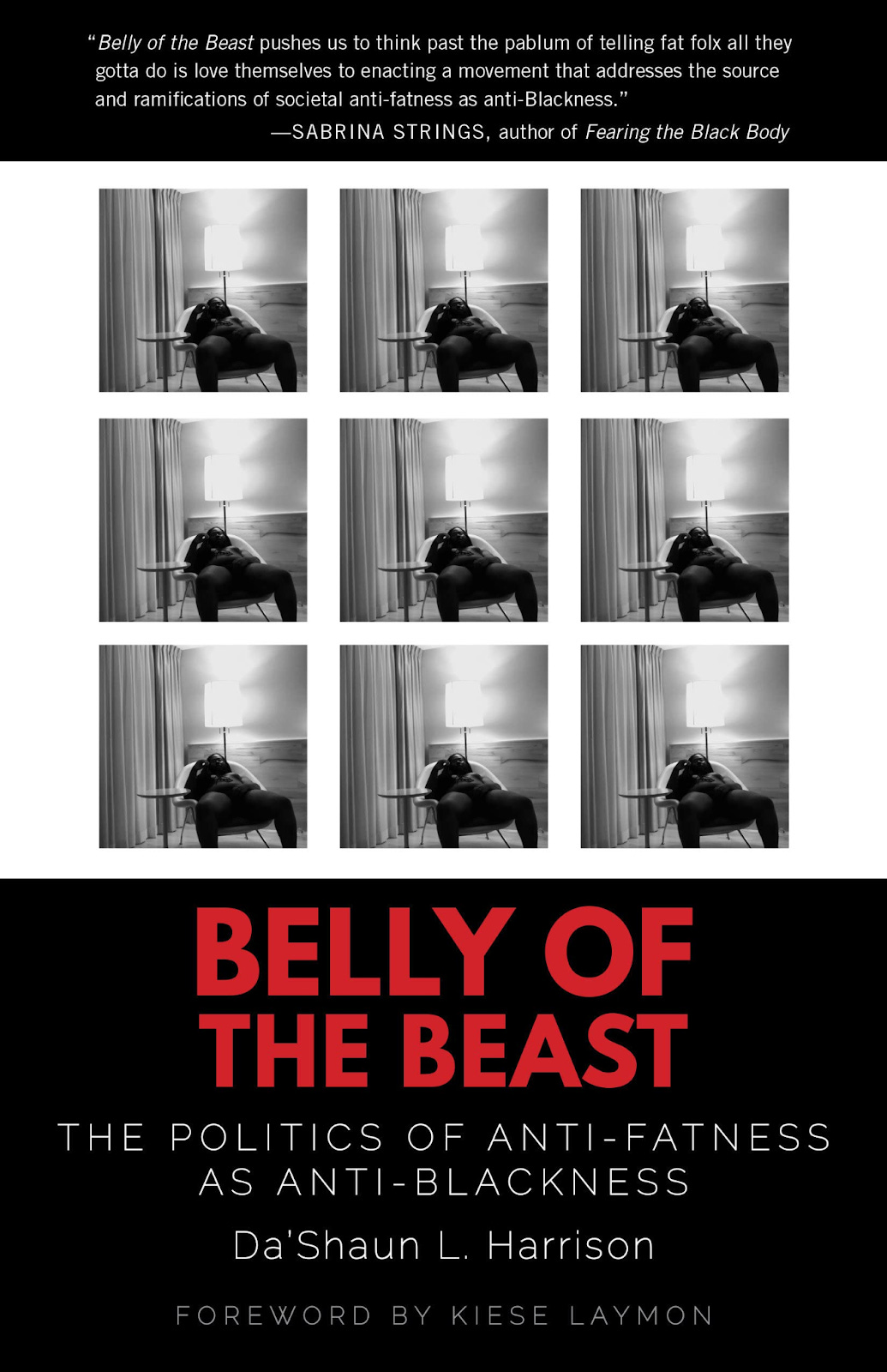 Belly of the Beast: The Politics of Anti-Fatness as Anti-Blackness by Da’Shaun L. Harrison