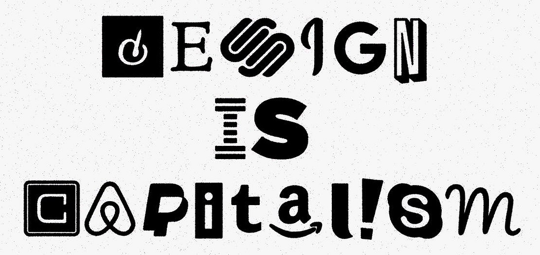 «Design is capitalism» por Jennifer Daniel «Design is capitalism» por Jennifer Daniel