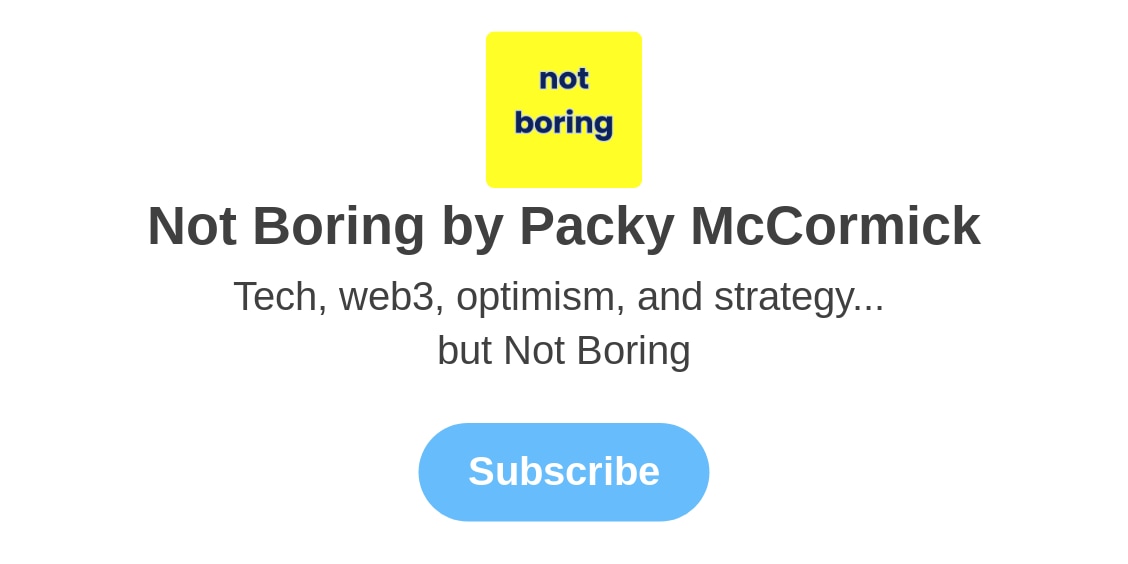 Not Boring by Packy McCormick