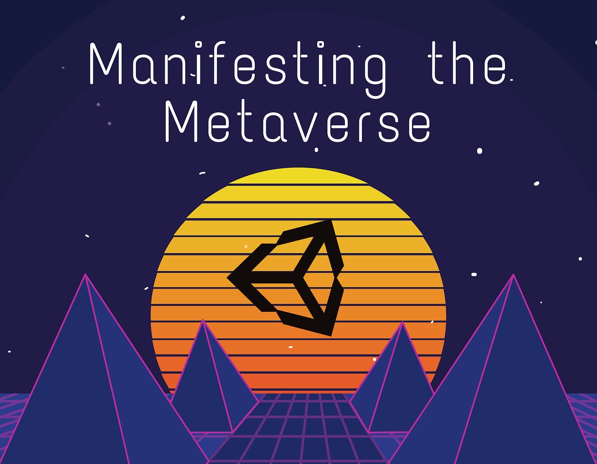 Unity Is Manifesting The Metaverse By Mario The Generalist - roblox unblocked download weebly