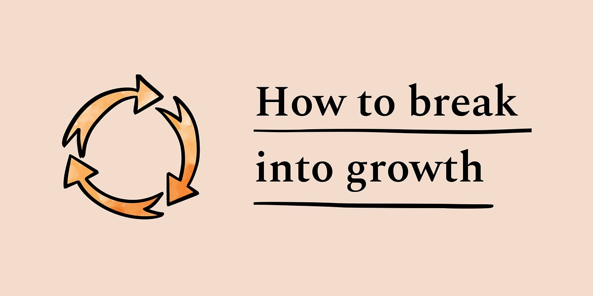 Breaking into growth