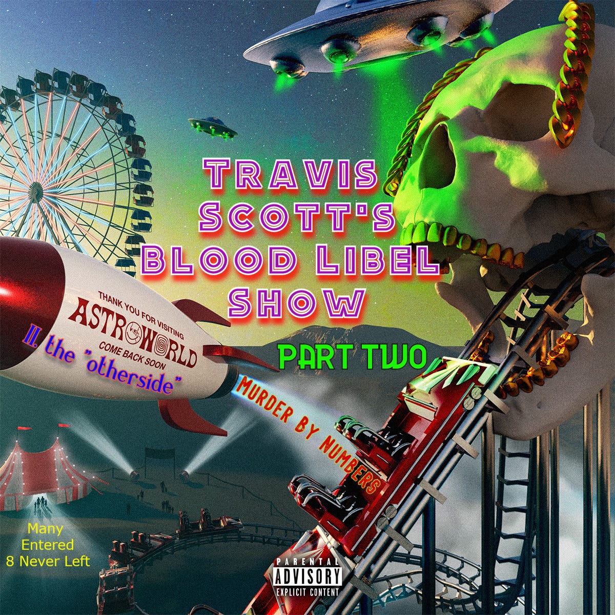 TRAVIS SCOTT'S BLOOD LIBEL SHOW PART TWO