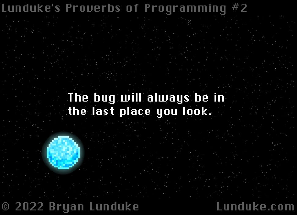 Lunduke's Proverbs of Programming #2