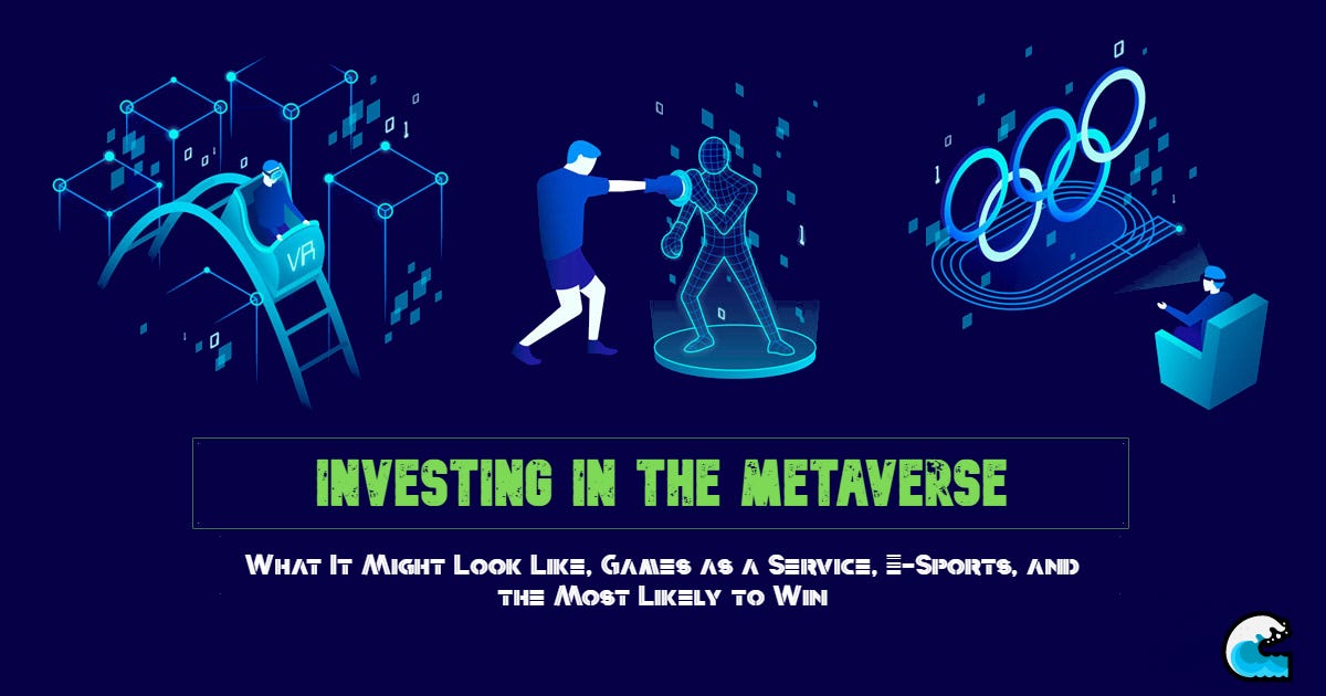 Investing In the Metaverse: What It Might Look Like, Games as a Service