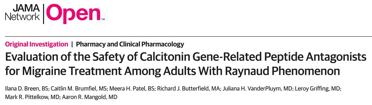 New CGRP-blocking MIGRAINE Drugs increase risk of worsening, gangrene, autonecrosis, amputation in Raynauds