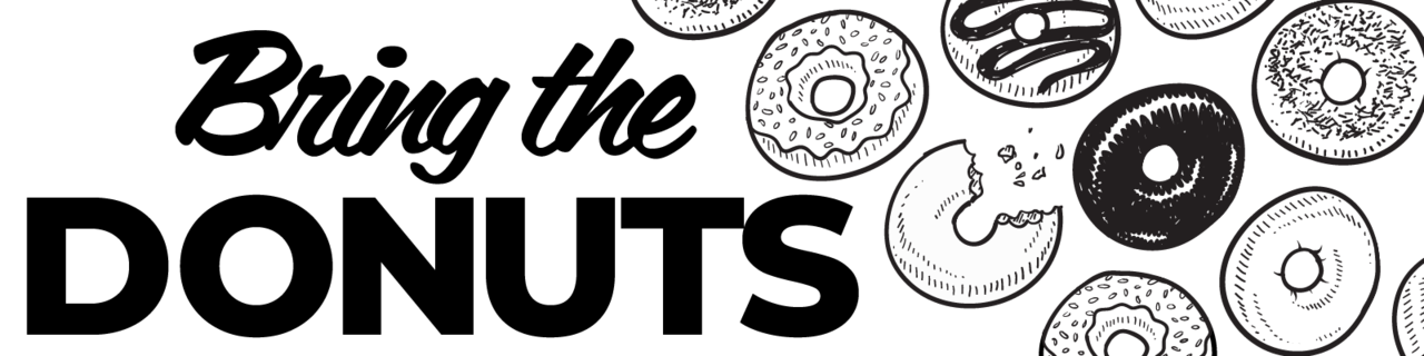 Bring the Donuts