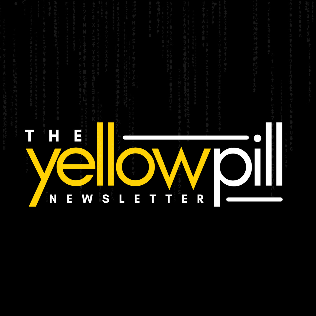 The Yellow Pill Newsletter