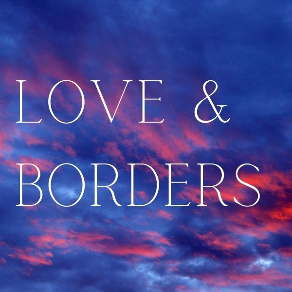 Love and Borders