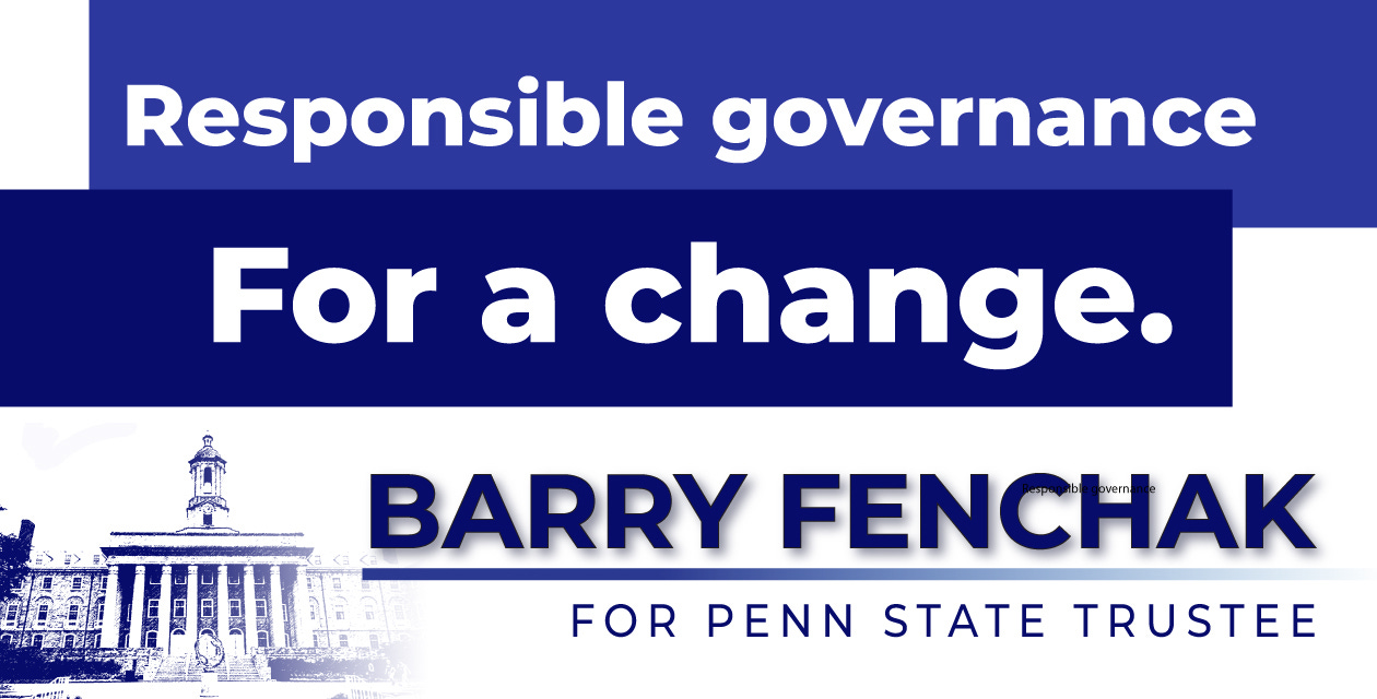 Barry Fenchak For Penn State Trustee