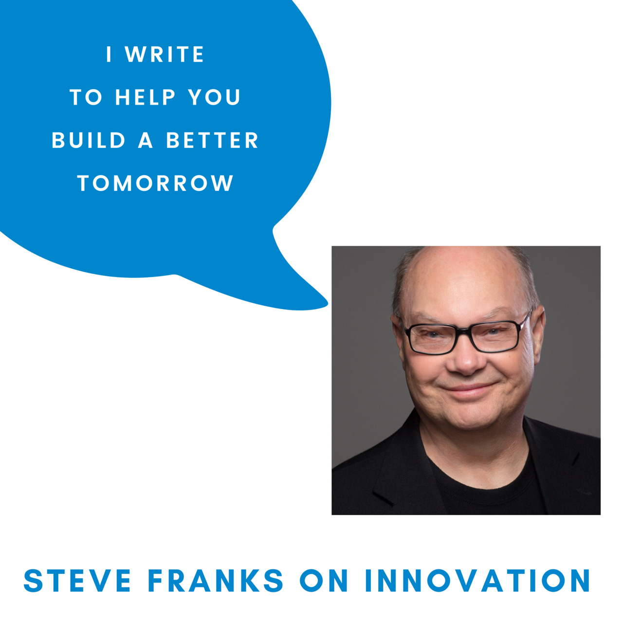 Steve Franks On Innovation
