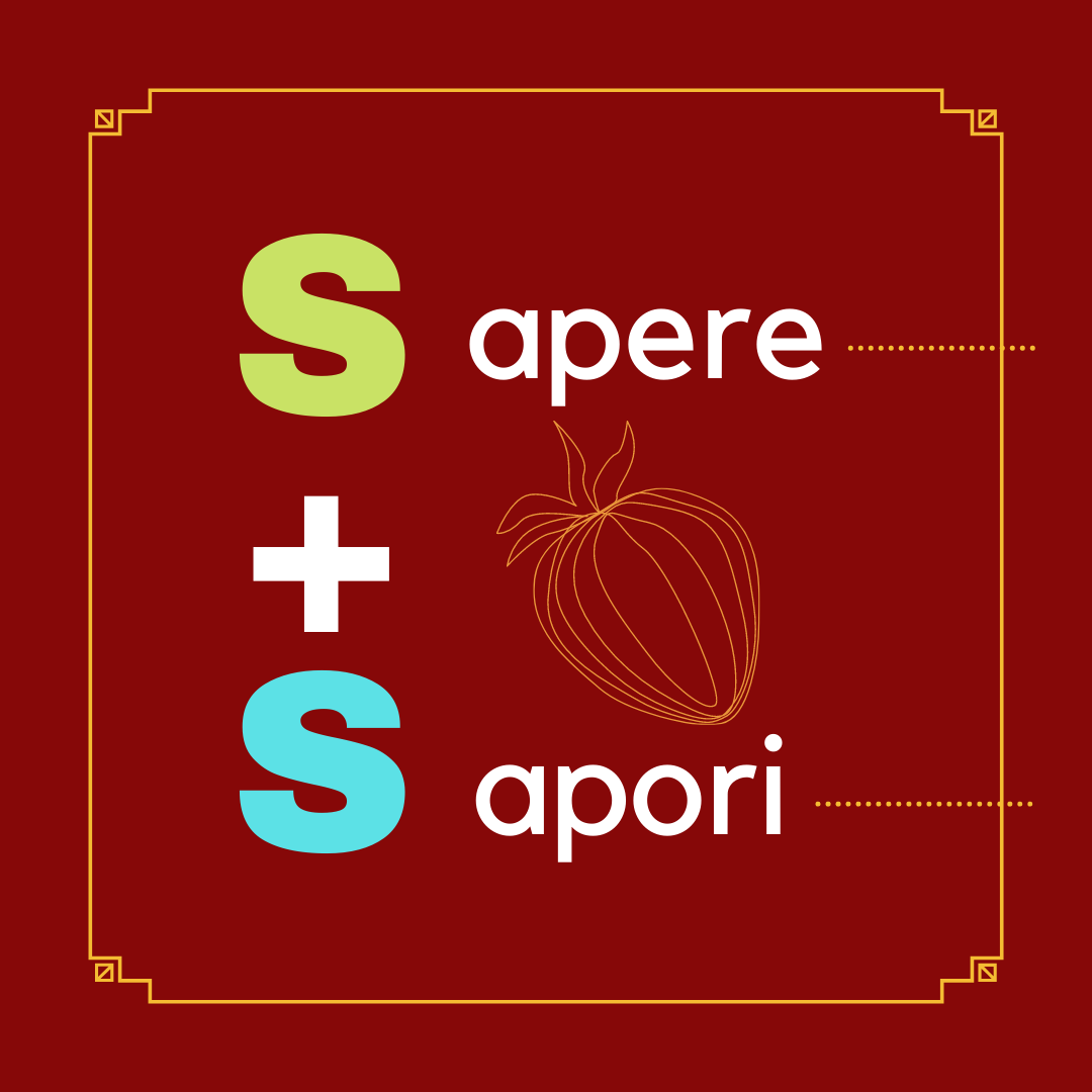 SAPERE + SAPORI