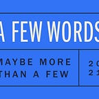 A Few Words