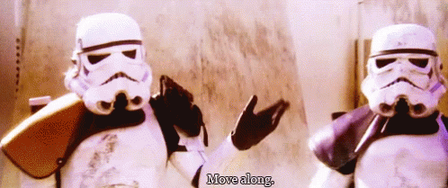 Image result for move along move along gif