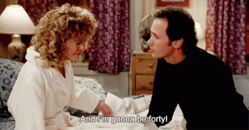 And I&#39;M Gonna Be Forty GIF - 40 Forty Billy Crystal - Discover &amp; Share GIFs
