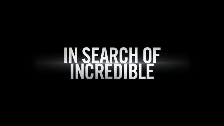 Image result for in search of incredible