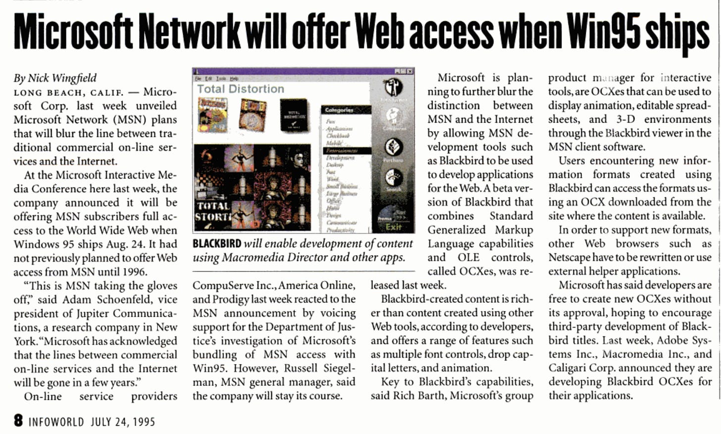 Infoworld from 4 weeks prior to Windows 95 availability, Microsoft Network will offer Web access when Win95 ships. Infoworld from 4 weeks prior to Windows 95 availability, Microsoft Network will offer Web access when Win95 ships.