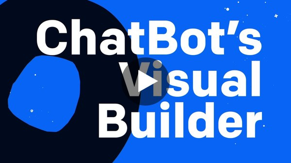ChatBot | Meet the new Visual Builder ChatBot | Meet the new Visual Builder