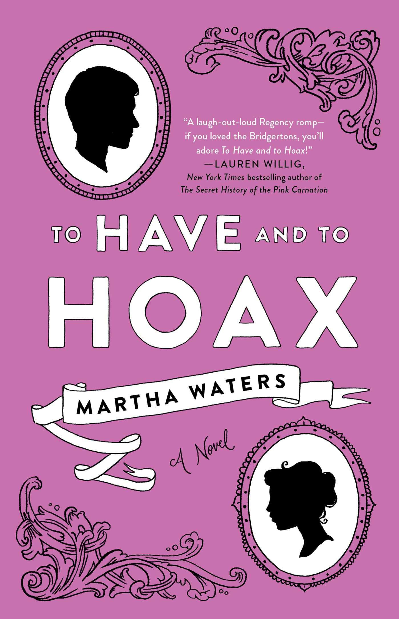 To Have and to Hoax: A Novel (1) (The Regency Vows): Waters, Martha:  9781982136116: Amazon.com: Books