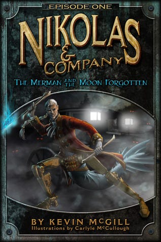 Nikolas and Company: The Merman and The Moon Forgotten - Episode 1 Nikolas and Company: The Merman and The Moon Forgotten - Episode 1