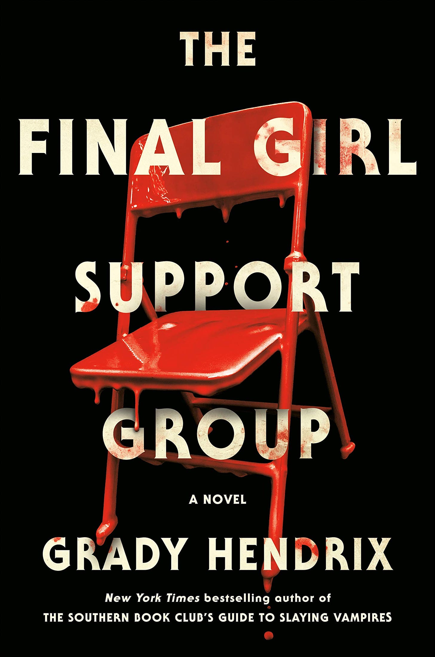 Cover of The Final Girl Support Group by Grady Hendrix