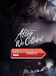 watchseries after we collided