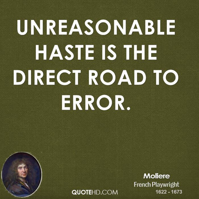 Haste Quotes. QuotesGram Haste Quotes. QuotesGram