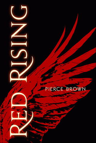 Red Rising (Red Rising Trilogy, #1) Red Rising (Red Rising Trilogy, #1)